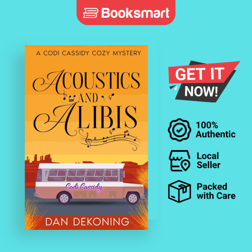 Acoustics And Alibis - ปกอ่อน - อังกฤษ - 9781963691061