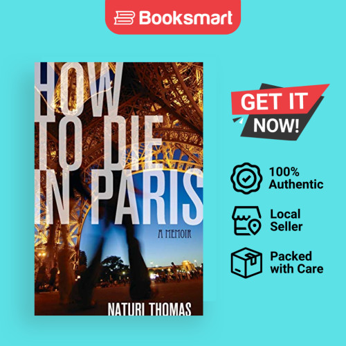 How To Die In Paris - หนังสือปกอ่อน - อังกฤษ - 9781580053648