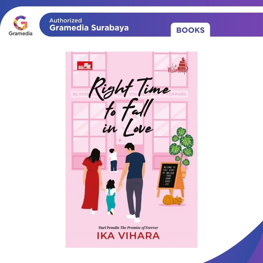 Gramedia Surabaya - Le Mariage Right Time to Fall In Love (Ika Vihara)