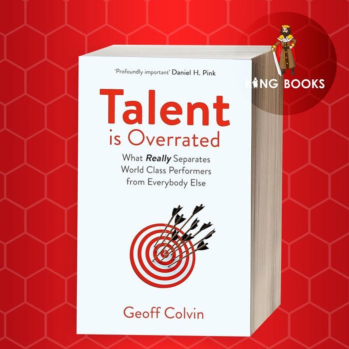 Talent is Overrated 2nd Edition: What Really Separator World-Class Per