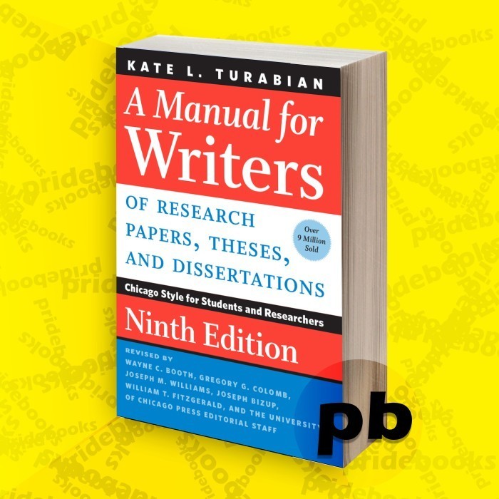 A Manual for Writers of Research Papers, Theses, and Dissertations, Ninth Edition