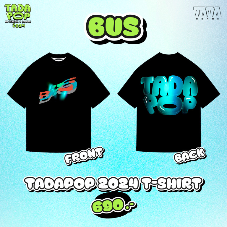 BUS Because of you TADA POP 2024 T-SHIRT S-5XL