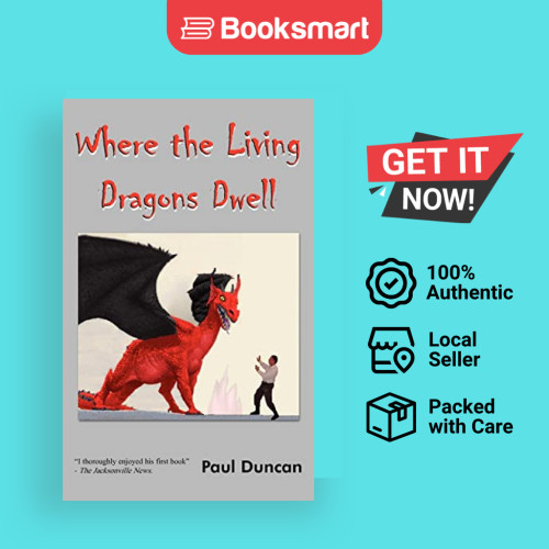 Where The Living Dragons Dwell - ปกอ่อน - อังกฤษ - 9781418436773