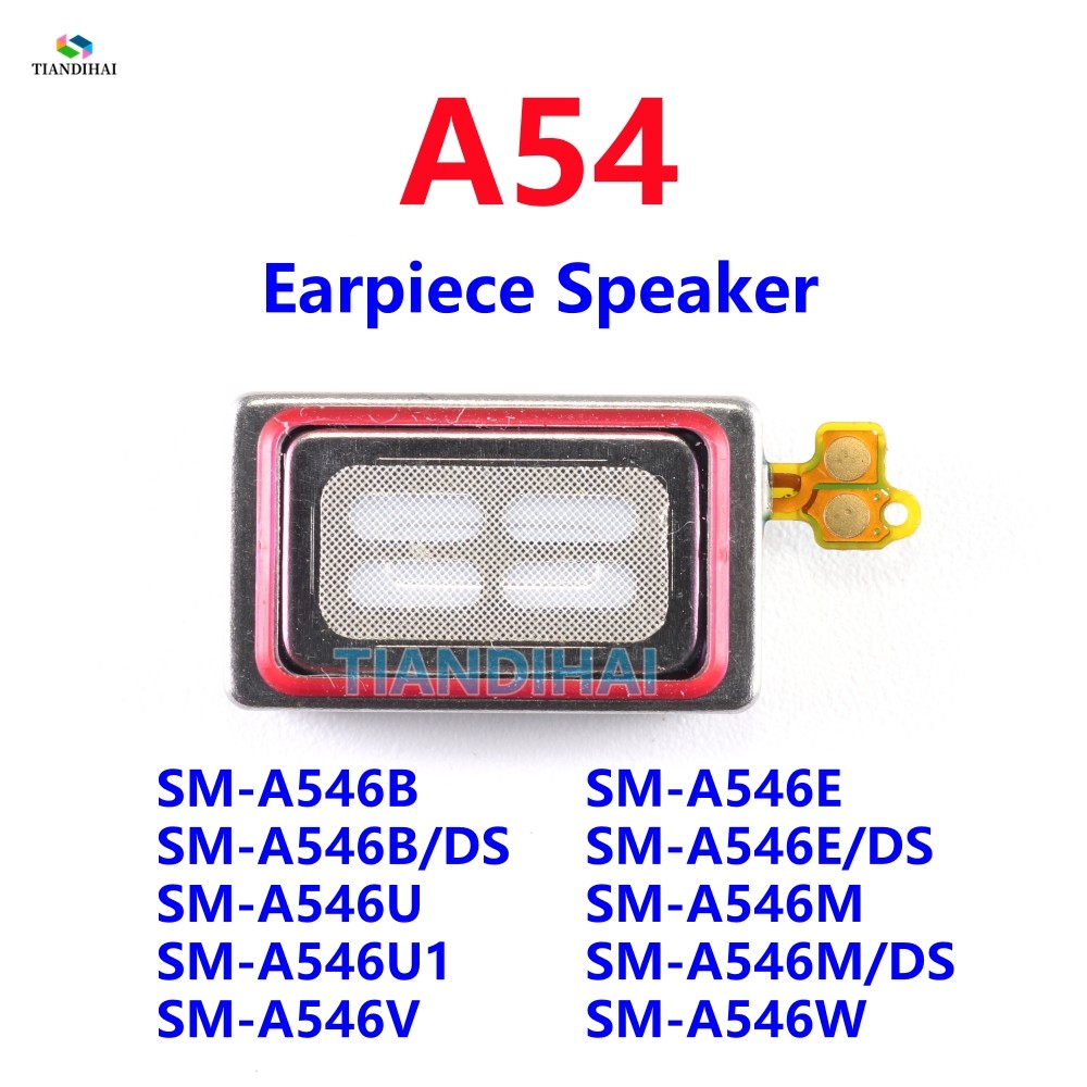 สําหรับ Samsung Galaxy A54 5G A546B A546B/DS A546U A546E A546 หูฟังลําโพงโมดูลด้านหน้าหูลําโพง Flex 