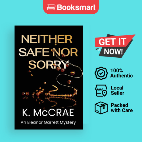 Neither Safe Nor Sorry - ปกอ่อน - อังกฤษ - 9781838032210