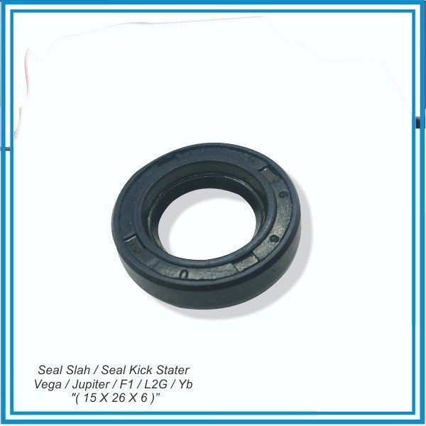 ซีล Slah / Seal Kick Starter Vega / Jupiter / F1 / L2G / Yb "( 15 X 26 X 6 )"