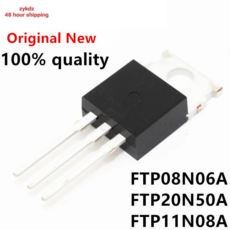 สินค้าใหม่ 10 ชิ้น FTP08N06A TO-220 FTP08N06 TO220 08N06 FTP20N50A FTP20N50 20N50 FTP11N08A FTP11N08