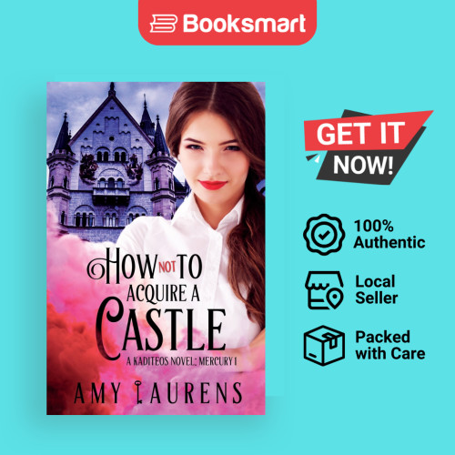 How Not To Acquire A Castle - หนังสือปกอ่อน - อังกฤษ - 9781925825855