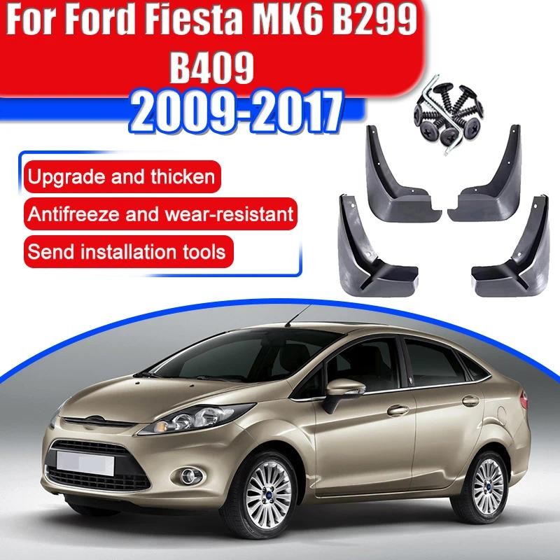 สําหรับ Ford Fiesta 6th MK6 B299 B409 2009 ~ 2017 Saloon ซีดานรถอุปกรณ์เสริม Splash Guard Mudguards 