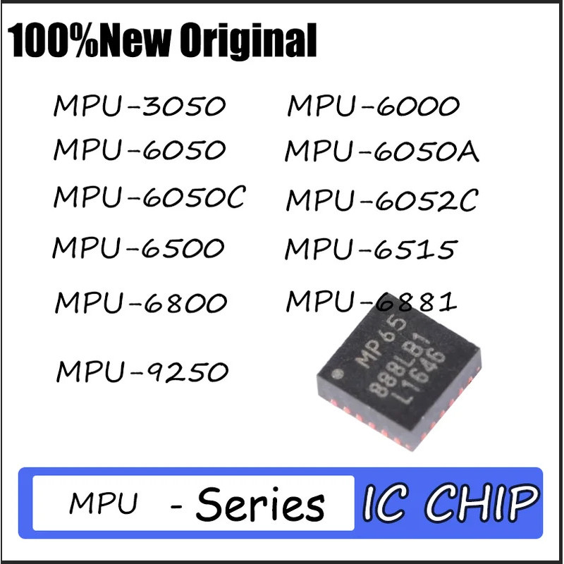 1-5PCS MPU-6515 MPU-6500 MPU-6052A MPU-6050C MPU-6050A MPU-6050 MPU-3050 MPU-6881 ชิป ic