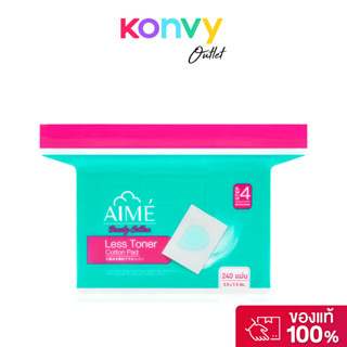 Aime Less Toner Cotton Pad 240pcs เอเม่ สำลีแผ่นทำความสะอาดผ…