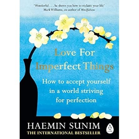 หนังสือนําเข้า LOVE FOR IMPERFECT THINGS BY HAEMIN SUNIM | 9780241331149