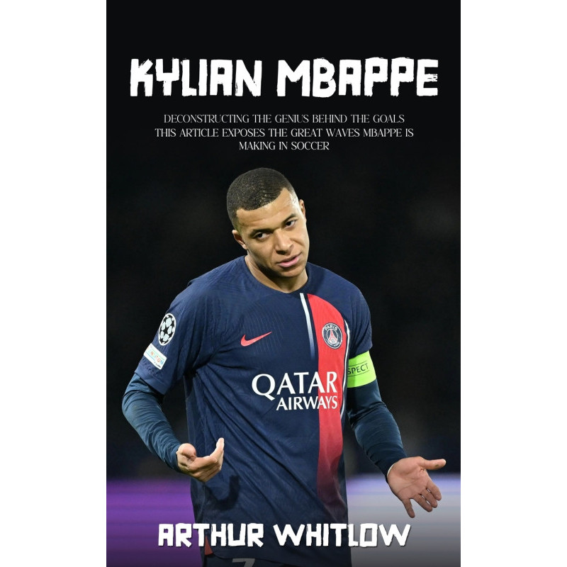 Kylian Mbappe - หนังสือปกอ่อน - อังกฤษ - 9780994984227