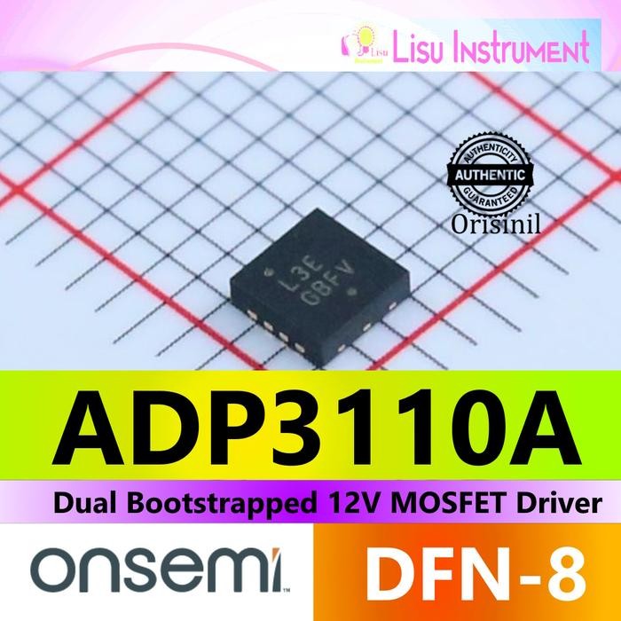 ADP3110A Dual Bootstrapped 12V MOSFET Driver L3E DFN-8 onsemi ORIGINAL
