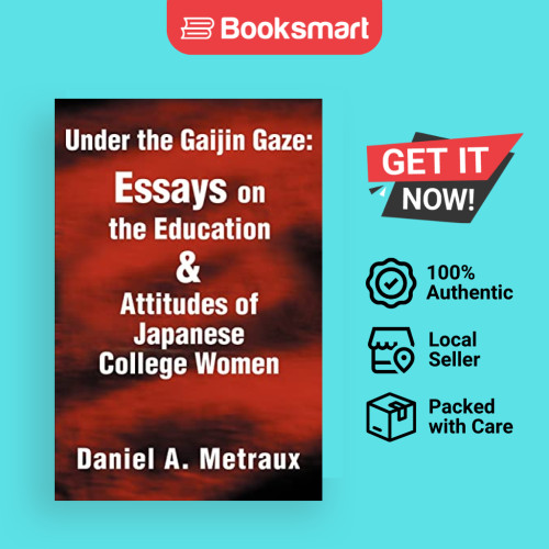 ภายใต้ Gaijin Gaze Essays On The Education Attitudes Of Japanese College Women