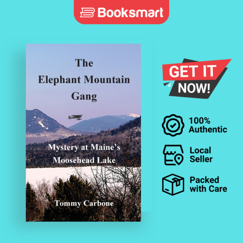 The Elephant Mountain Gang - Mystery At Maines Moosehead Lake - ปกอ่อน - อังกฤษ - 9781734735864