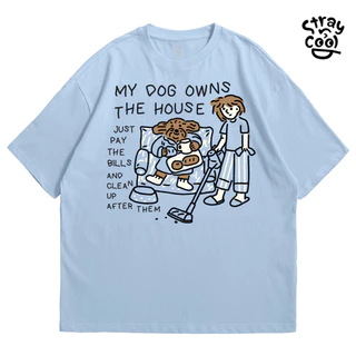 Strayandcool เสื้อยืดโอเวอร์ไซส์ "My dog owns the house" Oversized T-shirt