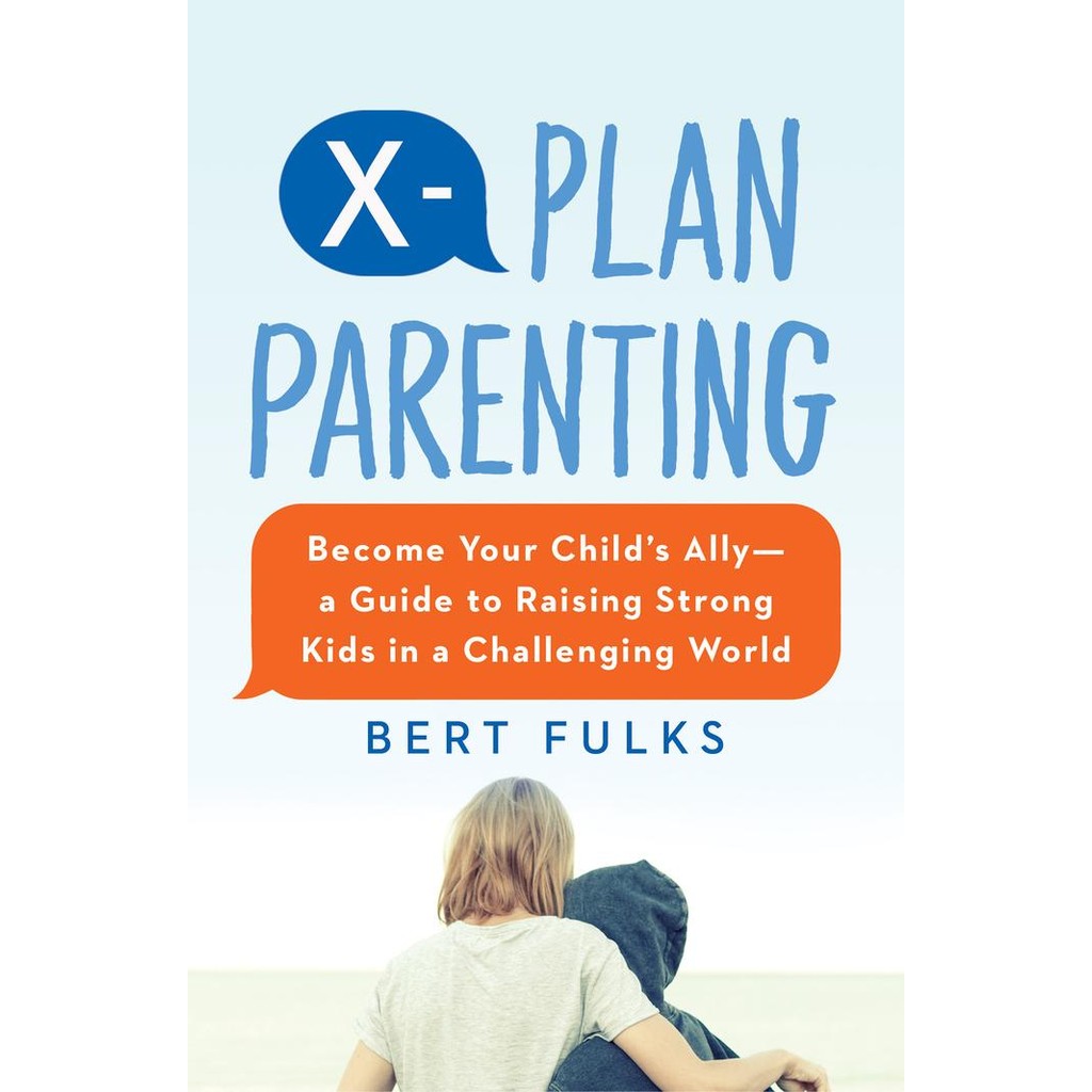 BOOK Bert Fulks - X-Plan Parenting_ มาเป็นบุตรของคุณทั้งหมด