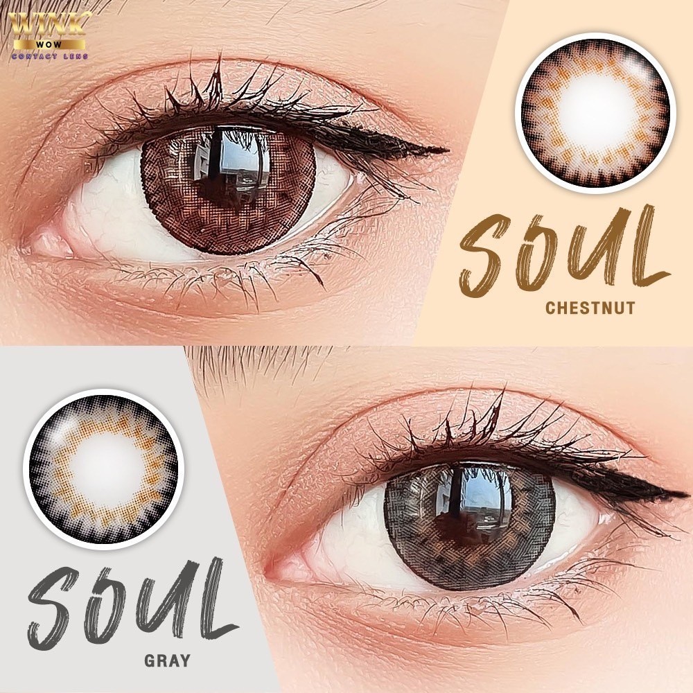 คอนแทคเลนส์(บิ๊กอาย)🔥Soul🔥(Wink) สี : Chestnut / Gray รายเดือน มีค่าสายตา