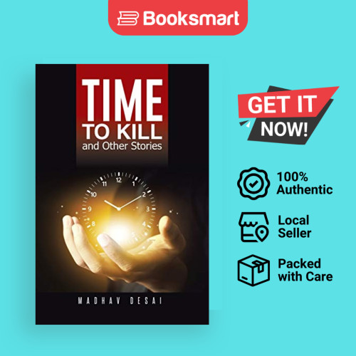 Time To Kill And Other Stories - ปกอ่อน - อังกฤษ - 9781482839241