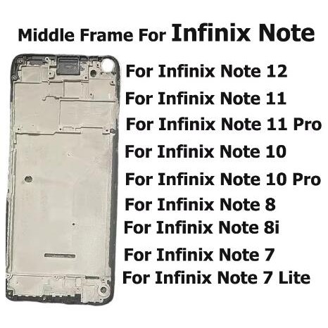 ใหม่สําหรับ Infinix Note 12 11 10 8 8i 7 Pro Lite G96 กรอบกลางด้านหน้าด้านหลัง Bezel กรอบแผ่น Facepl
