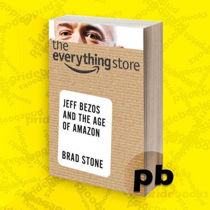 ร้านค้าทุกอย่าง Jeff Bezos และอายุของ Amazon