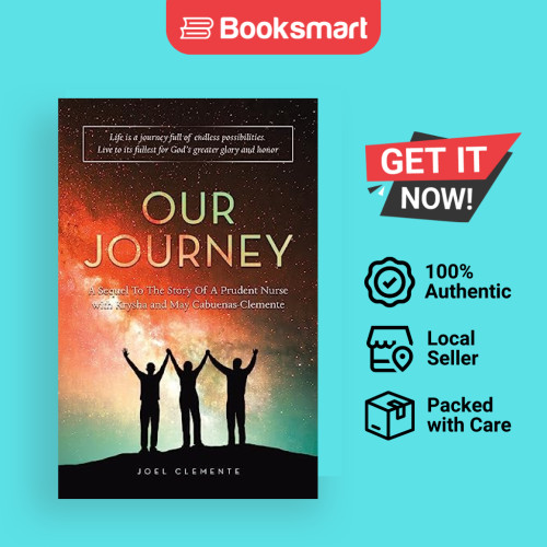 OUR JOURNEY A Sequel To The Story Of A Prudent Nurse With Krysha และ May Caunas-Clemente