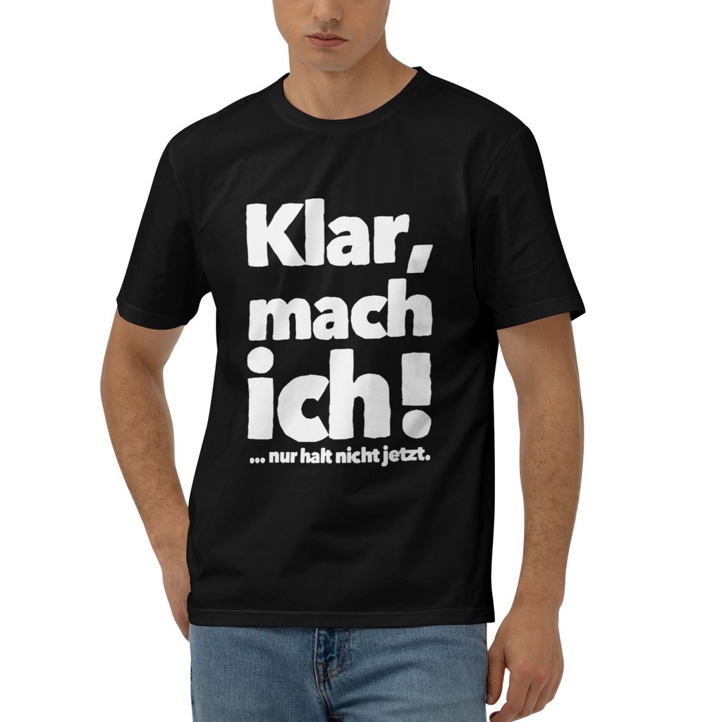 Klar Mach Ich เสื้อยืดแขนสั้นแบบกําหนดเองคุณภาพสูง