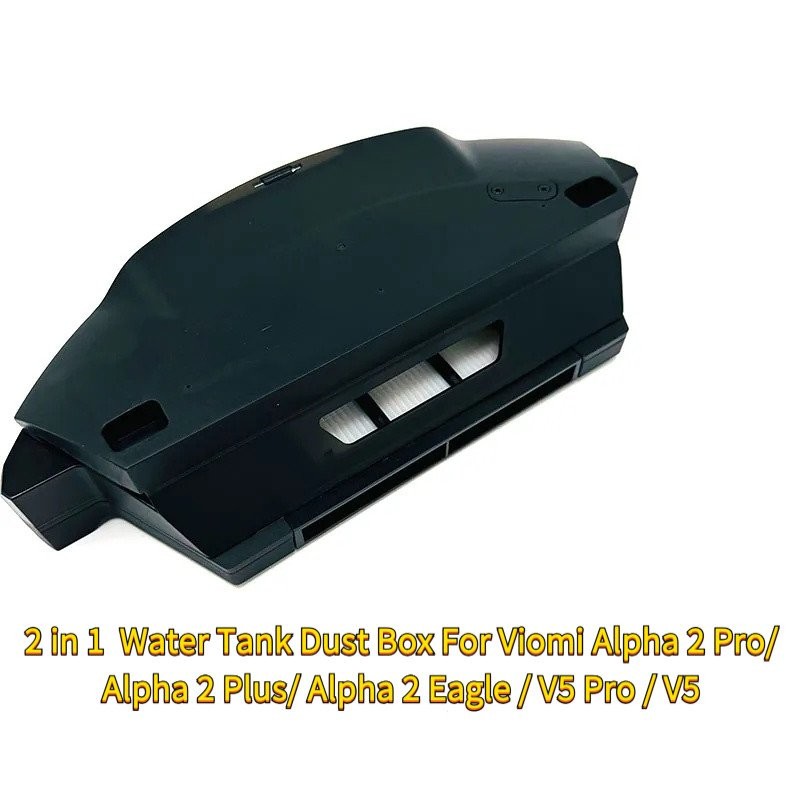 Two-in-One Water Tank Dust Box For Viomi VXVC15-JC /VXVC16-JC /VXVC23 /Alpha 2 Pro/ Alpha 2 Plus/ Al