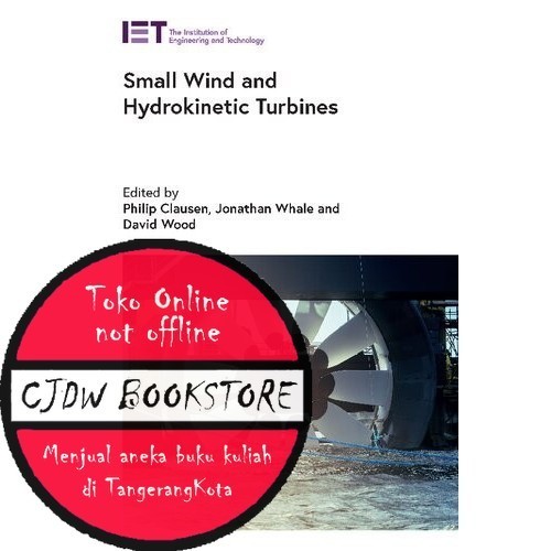 กังหันลมขนาดเล็กและกังหันพลังน้ํา (วิศวกรรมพลังงาน) Philip Clasion, Jonathan Whale, David Wood