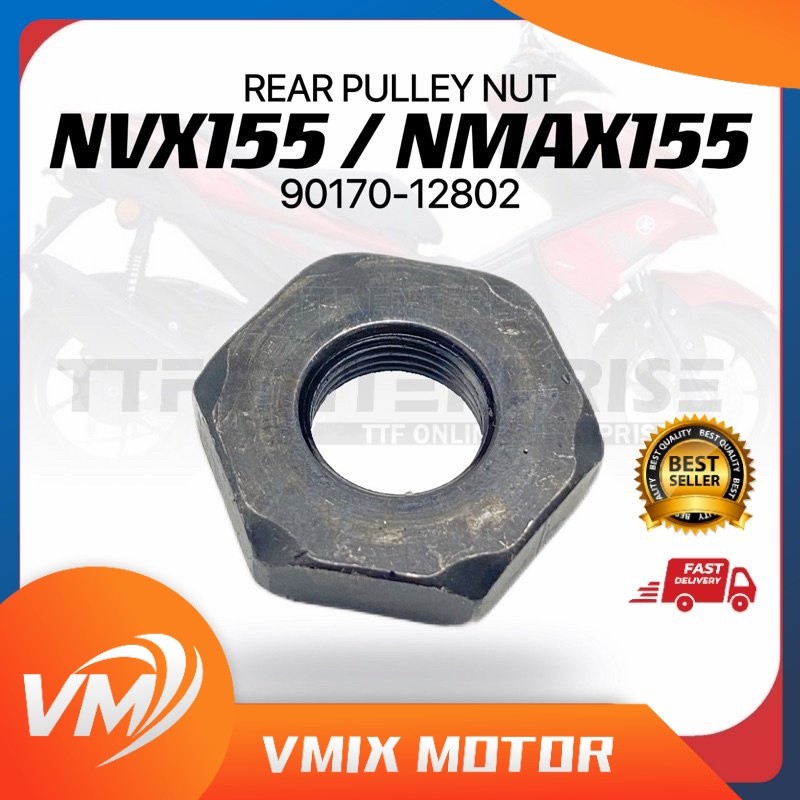 YAMAHA NVX155/NMAX155 ด้านหลัง PULLEY NUT NVX 155/NMAX 155 SKRUW SKRU PULLEY BELAKANG