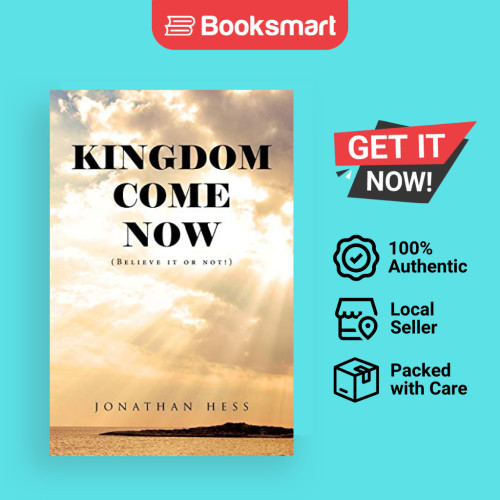 Kingdom Come Now - ปกอ่อน - อังกฤษ - 9781490871783