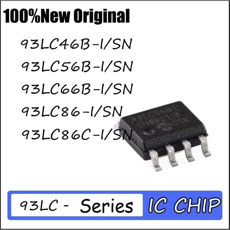1-5PCS 93LC46B-I/SN 93LC56B-I/SN 93LC66B-I/SN 93LC86-I/SN 93LC86C-I/SN SOIC-8 ชิป ic