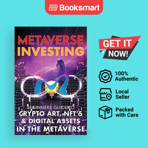 คู่มือเริ่มต้นการลงทุน Metaverse ไปยังชุดดิจิทัลของ Crypto Art NFT ใน Metaverse