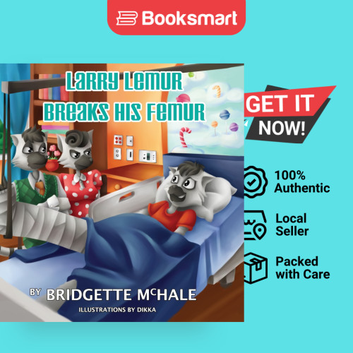 Larry Lemur Breaks His Femur - Hardback - อังกฤษ - 9781941965030