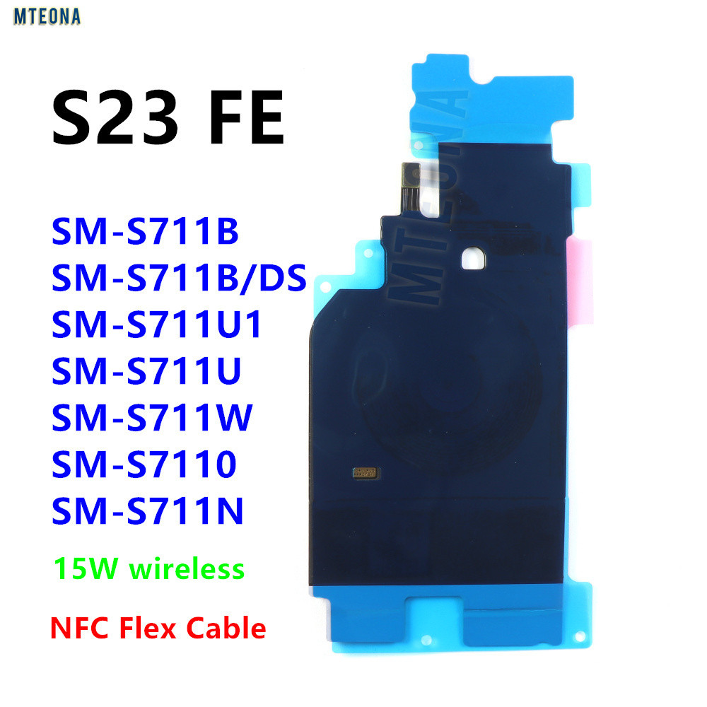 ไร้สายชาร์จ Induction Coil NFC โมดูล Flex สายอะไหล่ซ่อมสําหรับ Samsung Galaxy S23 FE SM-S711B S711B/