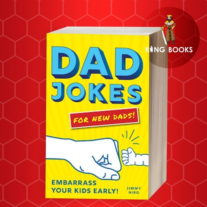 Dad Jokes for New Dads: Embarrass Your Kids Early! จิมมี่ นิโร