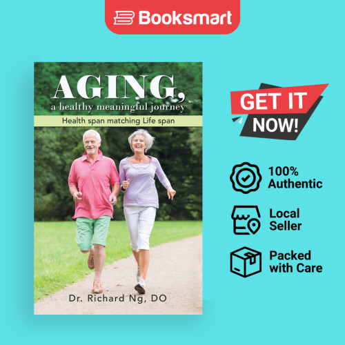 AGING A Healthy Meaningful Journey - ปกอ่อน - อังกฤษ - 9781956001358