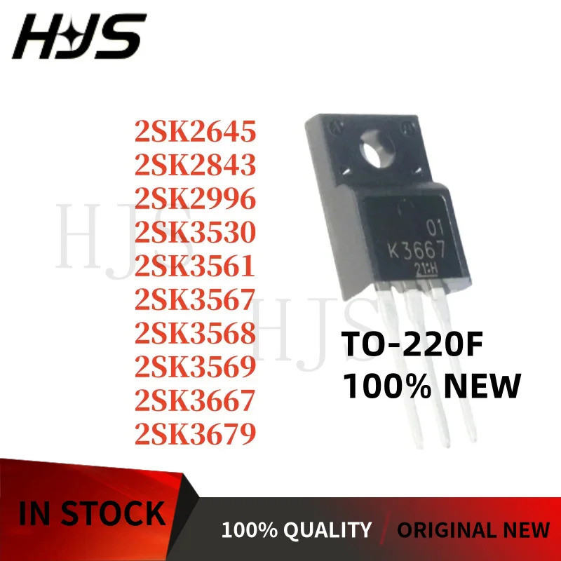 1-5PCS 2SK2645 2SK2843 2SK2996 2SK3561 2SK3568 2SK3569 2SK3667 2SK3679 2SK3530 2SK3567 K2645 K2843 K