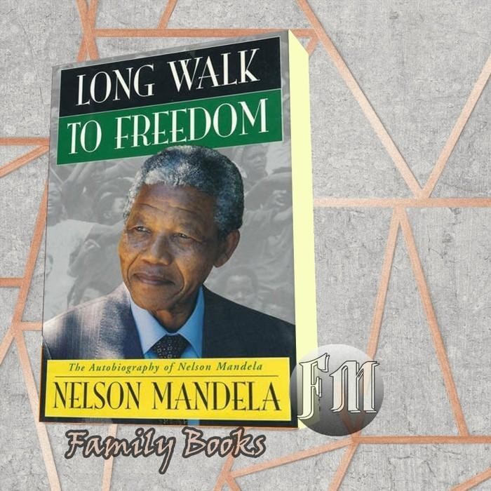 Long Walk to Freedom: อัตชีวประวัติของ Nelson Mandea Nelson Mande