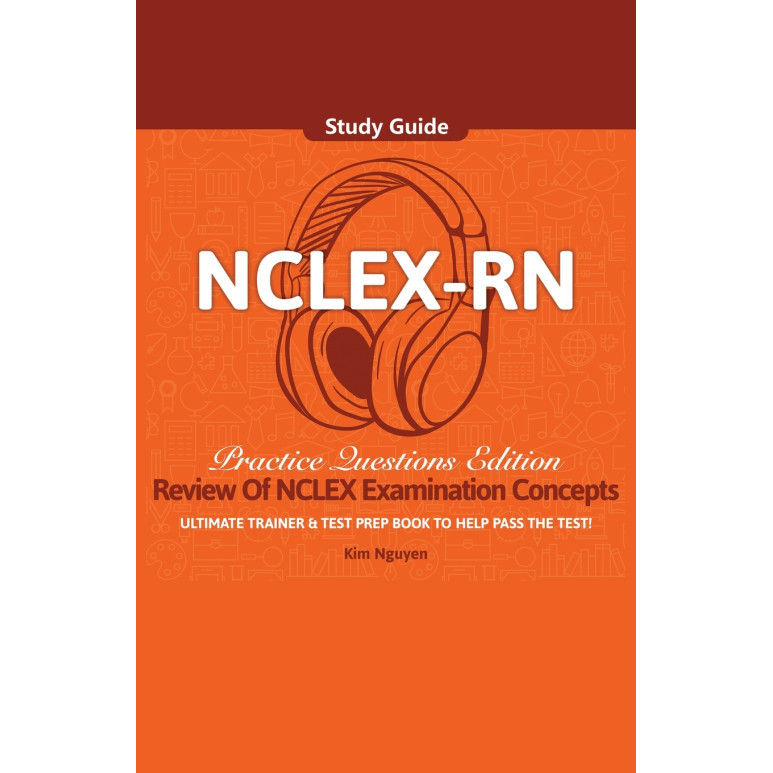 NCLEX-RN Study Guide Ultimate Trainer และ Test Prep Book Practice Questions Edition! - 9781617044960
