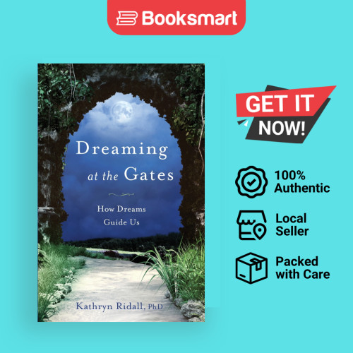 Dreaming At The Gates - หนังสือปกอ่อน - อังกฤษ - 9781733137300
