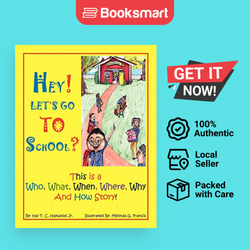 Hey Lets Go To School - ปกอ่อน - อังกฤษ - 9781441553546