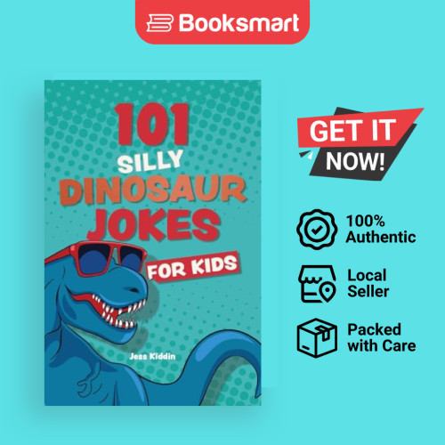 101 Silly Dinosaur Jokes For Kids - ปกอ่อน - อังกฤษ - 9781646046904