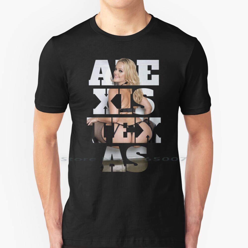 ผ้าฝ้าย 100% สีบลอนด์ Alexis Texas Big Ass Big Booty Alexis Alexis ขนาดใหญ่ 6xl Tee แฟชั่น