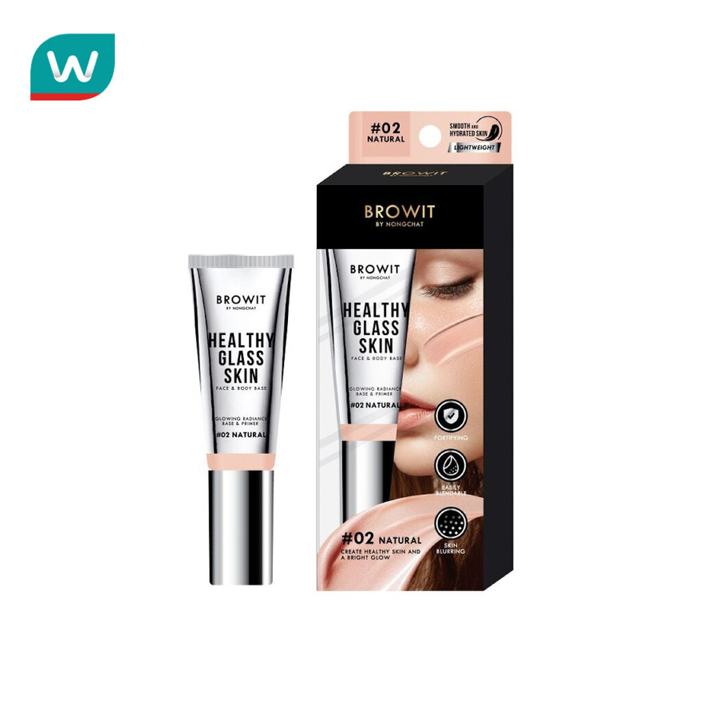 Browit บราวอิท เฮลธ์ตี้ กลาส สกิน เฟส แอนด์ บอดี้ เบส 24มล. 02 เนเชอรัล