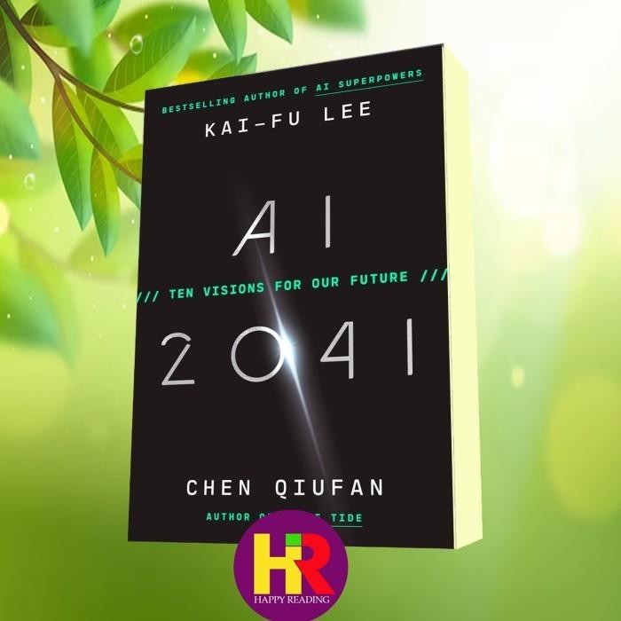 AI 2041: Ten Visions สําหรับอนาคตของเรา