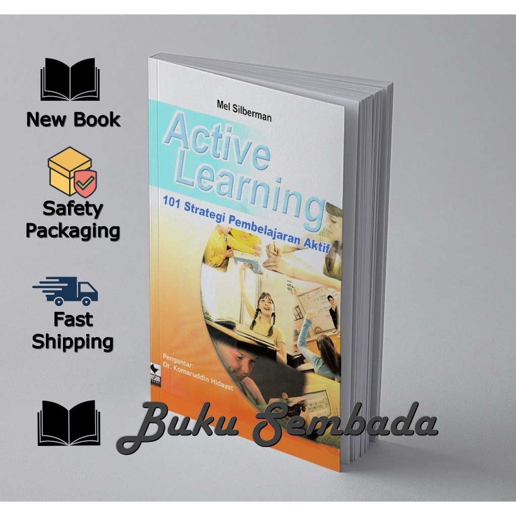 ACTIVE LEARNING: 101 ACTIVE LEARNING STRATEGY - MEL SIBERMAN