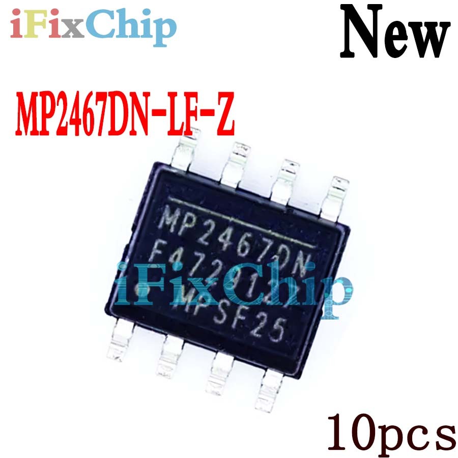 10 ชิ้นแบรนด์ใหม่ MP2467DN-LF-Z SOP8 MP2467DN SOP-8 MP2467 SOP
