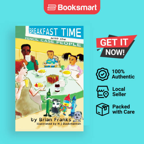 Breakfast Time With The Pencil Case People - ปกอ่อน - อังกฤษ - 9781911425274